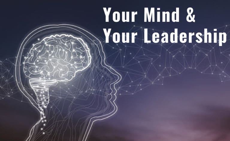 Your Mind and Your Leadership